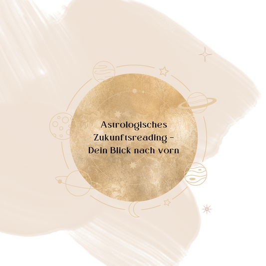 Astrologisches Zukunftsreading – Dein Blick nach vorn